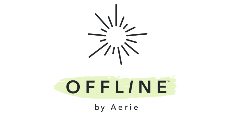 OFFLINE by Aerie